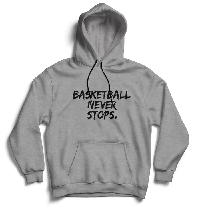 Basketball Never Stops - Hoodie - Grey
