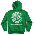 Bigger Than Basketball - Hoodie - Green