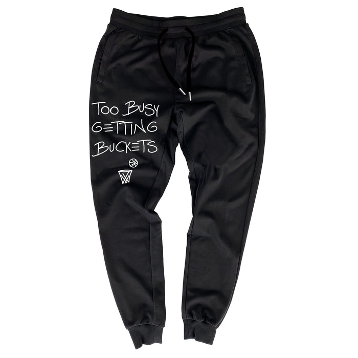 Too Busy Getting Buckets - Joggers - Black