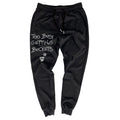 Too Busy Getting Buckets - Joggers - Black